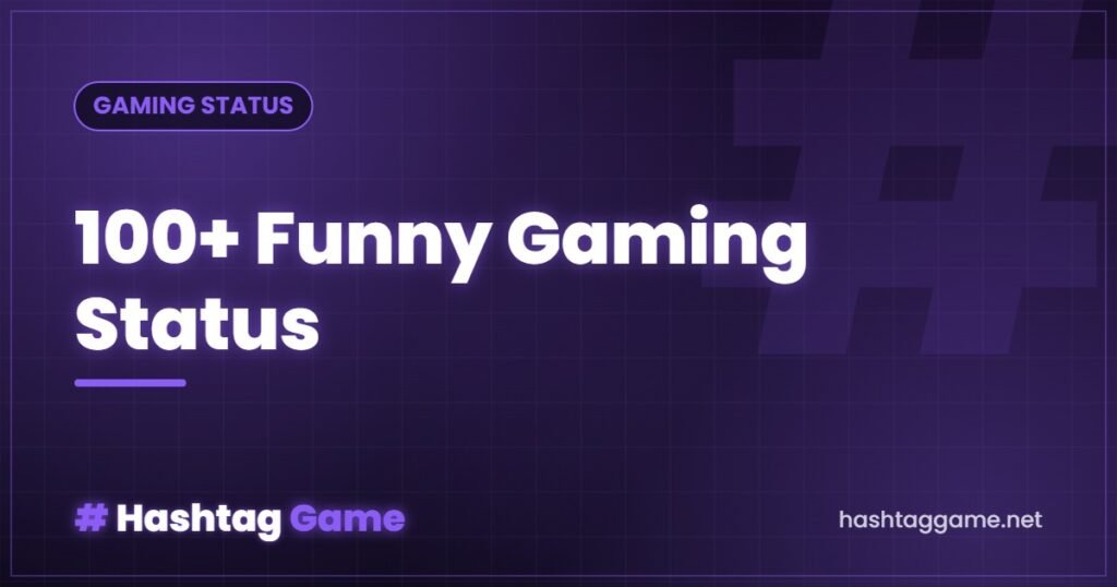 100+ Funny Gaming Status for WhatsApp & Instagram (2026)
