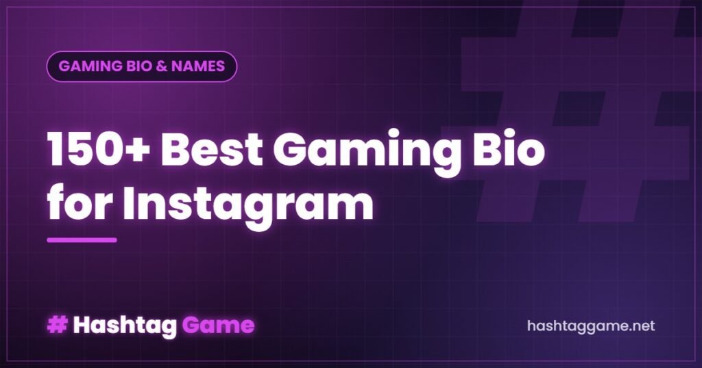 150+ Best Gaming Bio for Instagram (Stylish, Attitude & Funny)
