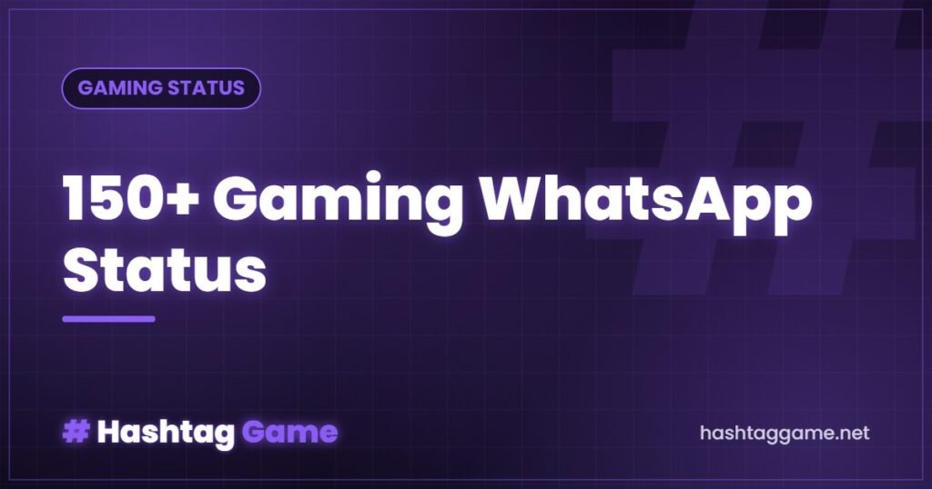 150+ Best Gaming WhatsApp Status & Lines (2026)